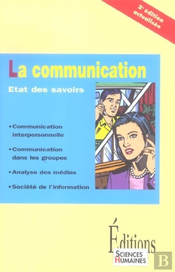 Bertrand.pt - La Communication ; Etat Des Savoirs