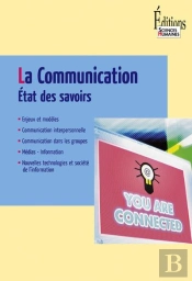 La Communication ; État Des Savoirs