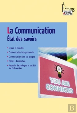 Bertrand.pt - La Communication ; État Des Savoirs