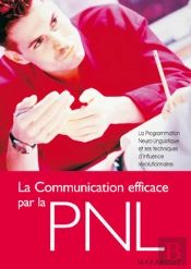 La Communication Facile Par La Pnl