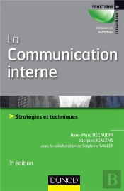 La Communication Interne ; Stratégies Et Techniques (3e Édition)