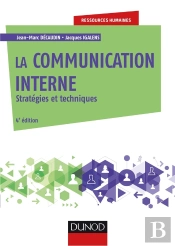 La Communication Interne ; Stratégies Et Techniques (4e Édition)