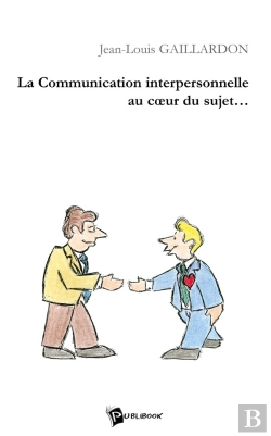 Bertrand.pt - La Communication Interpersonnelle Au Coeur Du Sujet