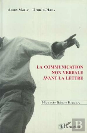 La Communication Non Verbale Avant La Lettre