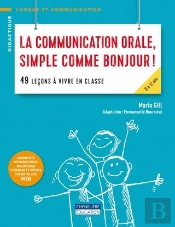 La Communication Orale Simple Comme Bonjour !