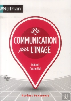 Bertrand.pt - La Communication Par L'Image N09 Reperes Pratiques 2013