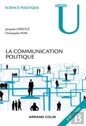 La Communication Politique (3e Édition)