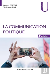 La Communication Politique (4e Édition)