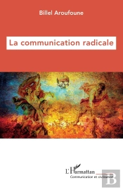 La Communication Radicale