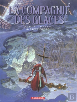 Bertrand.pt - La Compagnie Des Glaces-Cycle Jdrien T.4 ; Frère Pierre