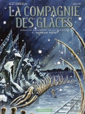 La Compagnie Des Glaces ; Cycle La Compagnie De La Banquise T.1 ; Terror Point