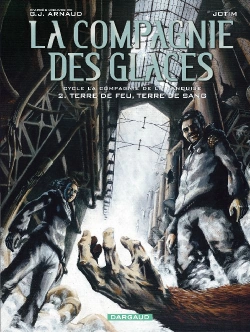 Bertrand.pt - La Compagnie Des Glaces ; Cycle La Compagnie De La Banquise T.2 ; Terre De Feu, Terre De Sang