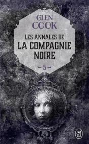 La Compagnie Noire T.5 ; Rêves D'Acier