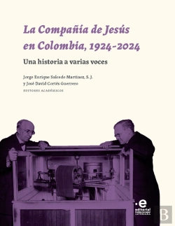 Bertrand.pt - La Compañía De Jesús En Colombia, 1924-2024
