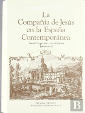 La Compañía De Jesús En La España Contemporánea