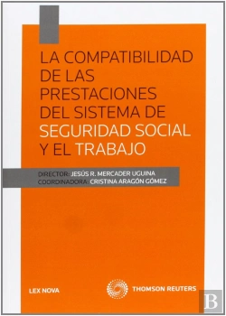 Bertrand.pt - La Compatibilidad De Las Prestaciones Del Sistema De Seguridad Social Y El Trabajo