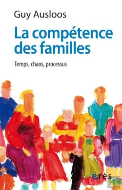 Bertrand.pt - La Compétence Des Familles : Temps, Chaos, Processus