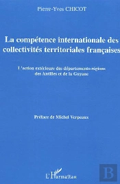 La Competence Internationale Des Collectivites Territoriales Francaises