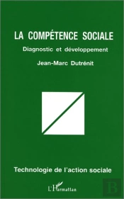 La Compétence Sociale : Diagnostic Et Développement