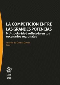 Bertrand.pt - La Competicion Entre Las Grandes Potencias. Multipolaridad Reflejada En Los Esce