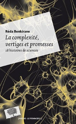 Bertrand.pt - La Complexité, Vertiges Et Promesses ; 18 Histoires De Science