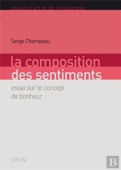Bertrand.pt - La Composition Des Sentiments : Essai Sur Le Concept De Bonheur
