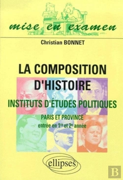 Bertrand.pt - La Composition D'Histoire À Sciences Po (Paris Et Province) (Entrée En 1re Et 2e Années)