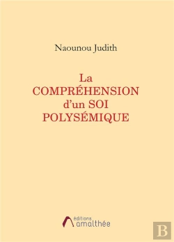 Bertrand.pt - La Comprehension D'Un Soi Polysemique