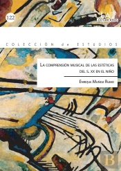 La Compresión Musical De Las Estéticas Del S.Xx En El Niño