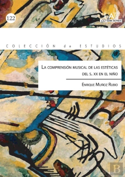 Bertrand.pt - La Compresión Musical De Las Estéticas Del S.Xx En El Niño