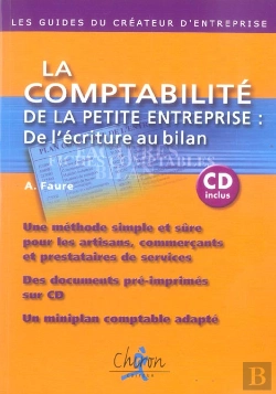 Bertrand.pt - La Comptabilite De La Petite Entreprise : De L'Ecriture Au Bilan