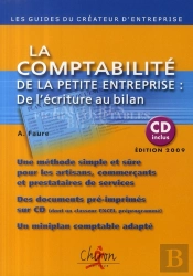 La Comptabilité De La Petite Entreprise ; De L'Écriture Au Bilan