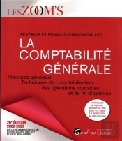 La Comptabilite Generale, 26eme Edition - Principes Generaux - Techniques De Comptabilisation Des Op