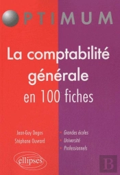 La Comptabilité Générale En 100 Fiches