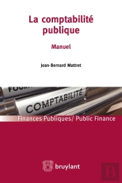 La Comptabilité Publique ; Manuel