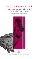 La Comtessa Fidel I Altres Amors Terbols De L'Edat