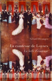 La Comtesse De Loynes ; La Belle Écouteuse