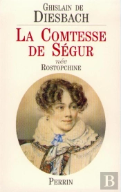 La Comtesse De Ségur Née Rostopchine