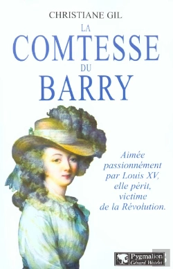 Bertrand.pt - La Comtesse Du Barry : Favorite De Louis Xv