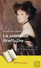 La Comtesse Greffulhe ; La Vraie Vie De La Muse De Proust
