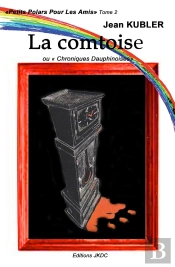 La Comtoise Ou 'Chroniques Dauphinoises'