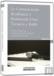 La Comunicación Académica Y Profesional. Usos, Técnicas Y Estilo