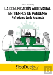 La Comunicación Audiovisual En Tiempos De Pandemia