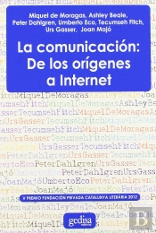 La Comunicación: De Los Orígenes A Internet