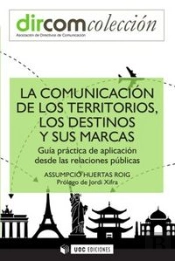 La Comunicación De Los Territorios, Los Destinos Y Sus Marcas