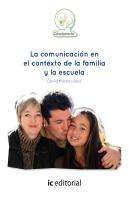 La Comunicación En El Contexto De La Familia Y La Escuela