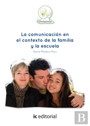La Comunicación En El Contexto De La Familia Y La Escuela