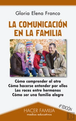 Bertrand.pt - La Comunicación En La Familia