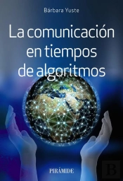 La Comunicación En Tiempos De Algoritmos