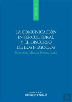 Bertrand.pt - La Comunicación Intercultural Y El Discurso De Los Negocios